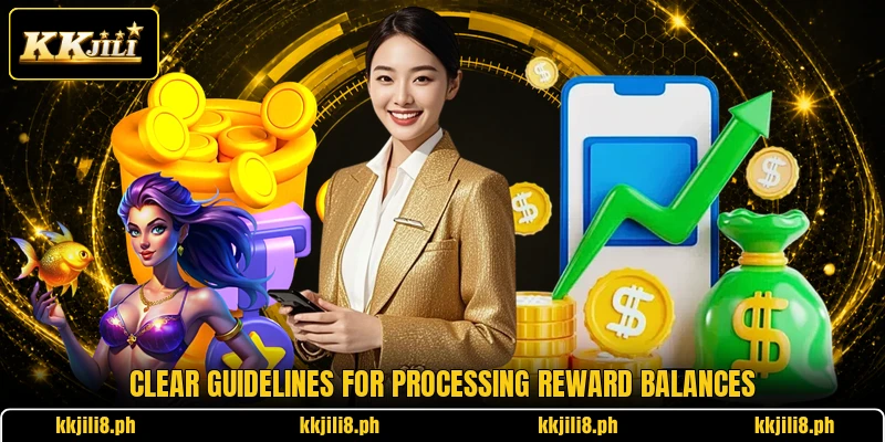 Clear guidelines for processing reward balances