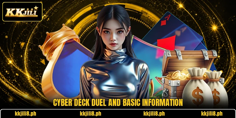 Cyber Deck Duel and basic information