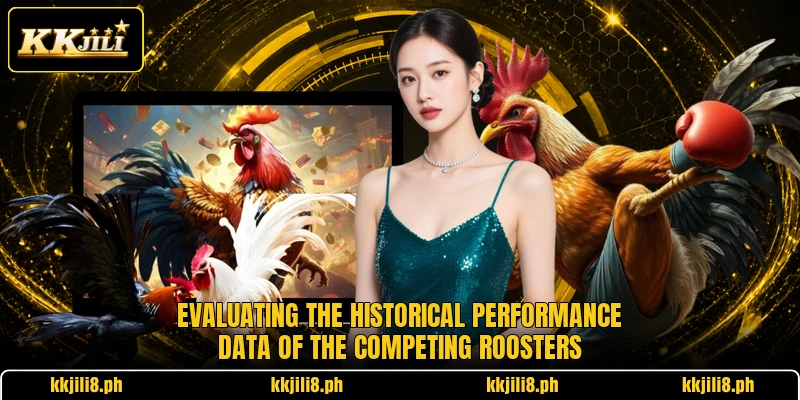 Evaluating the historical performance data of the competing roosters