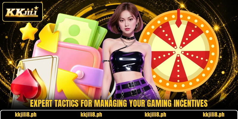 Expert tactics for managing your gaming incentives