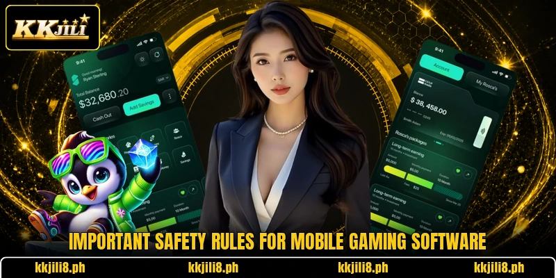 Important safety rules for mobile gaming software