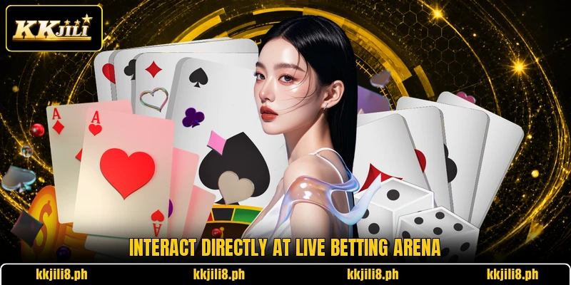 Interact directly at Live Betting Arena