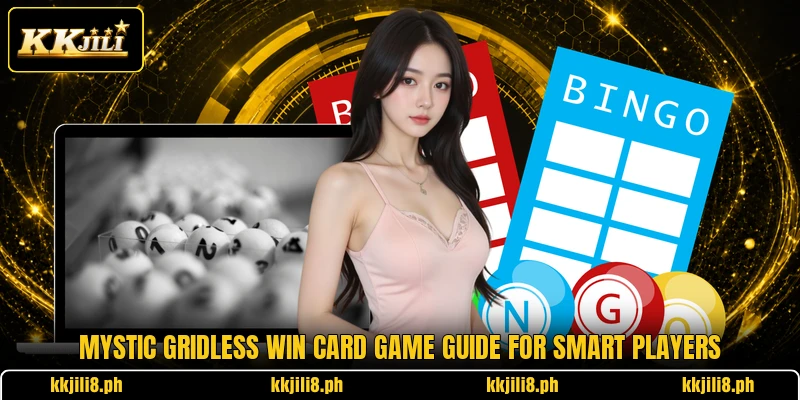 Mystic Gridless Win Card Game Guide For Smart Players