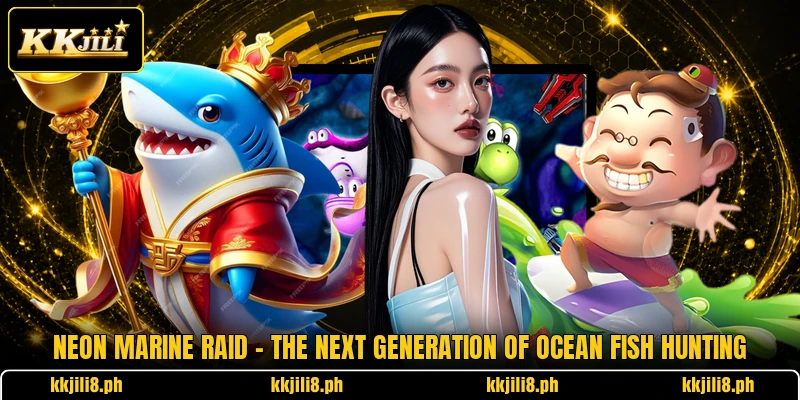 Neon Marine Raid - The Next Generation Of Ocean Fish Hunting