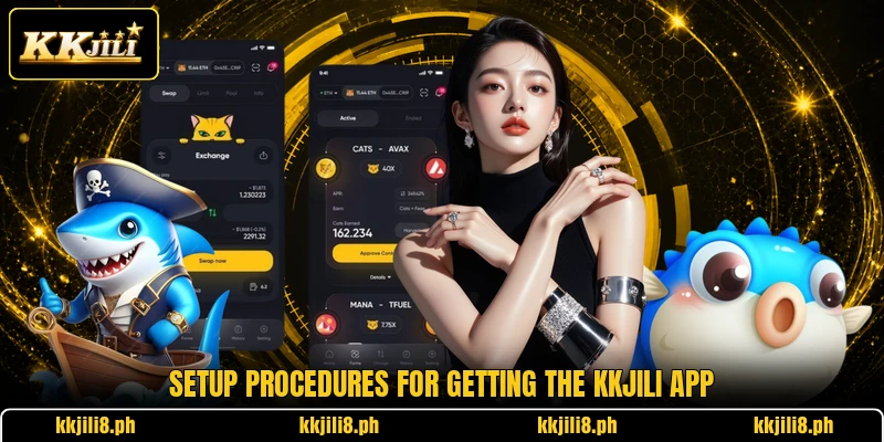 Setup procedures for getting the KKJili app